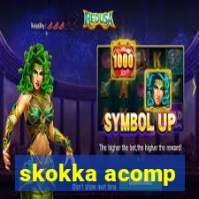 skokka acomp